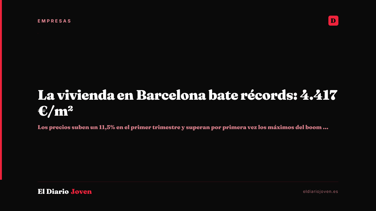 La vivienda en Barcelona bate récords: 4.417 €/m²