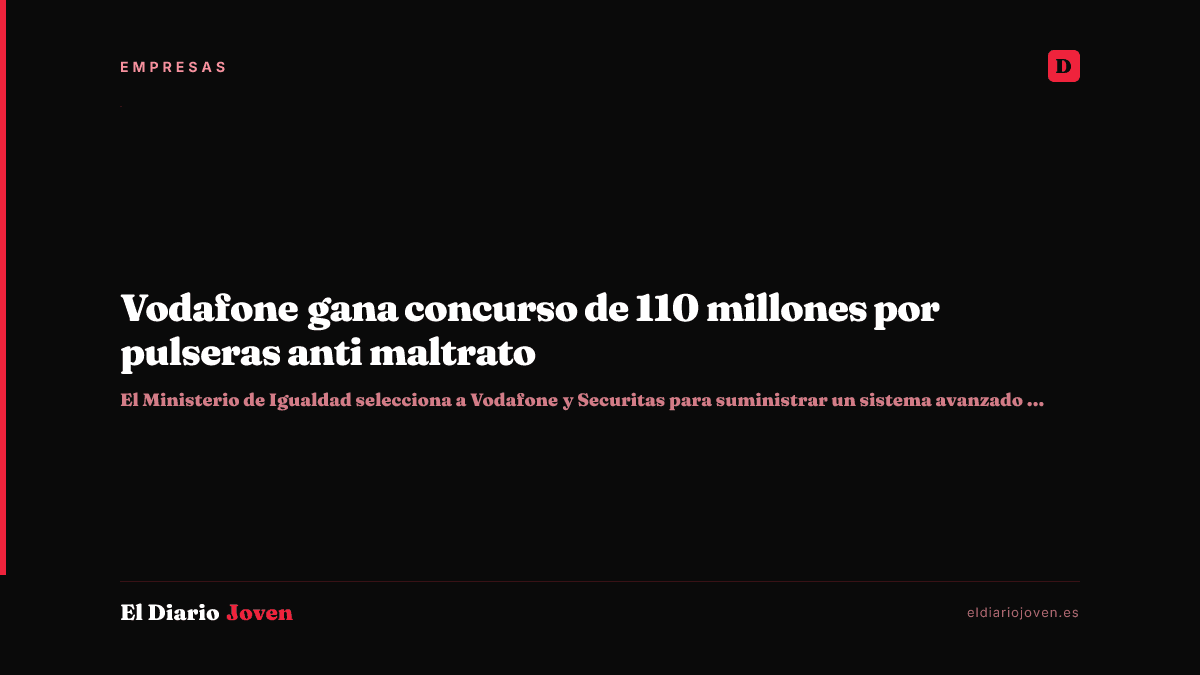 Vodafone gana concurso de 110 millones por pulseras anti maltrato