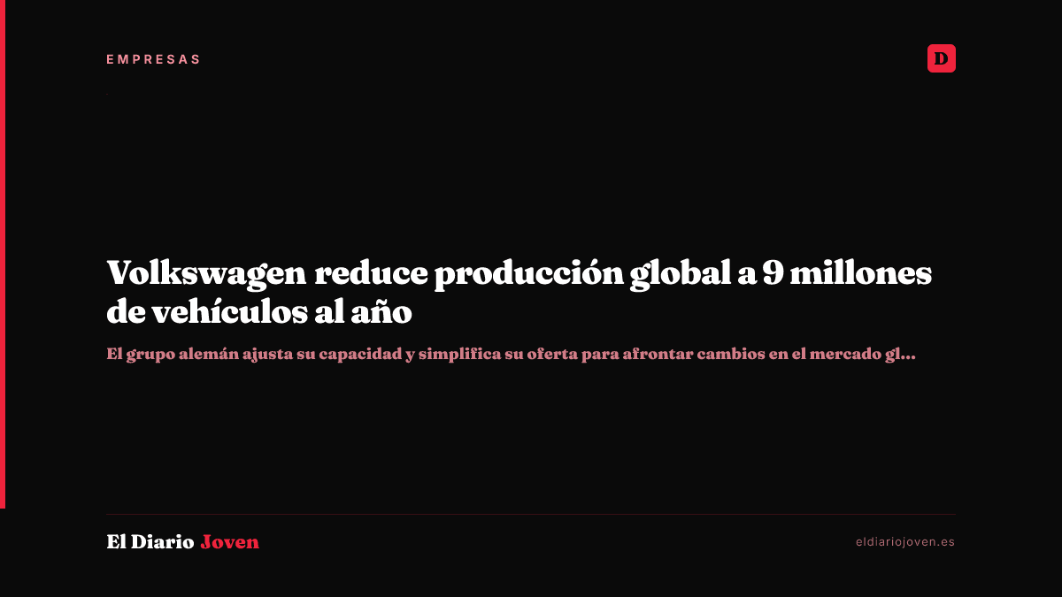 Volkswagen reduce producción global a 9 millones de vehículos al año