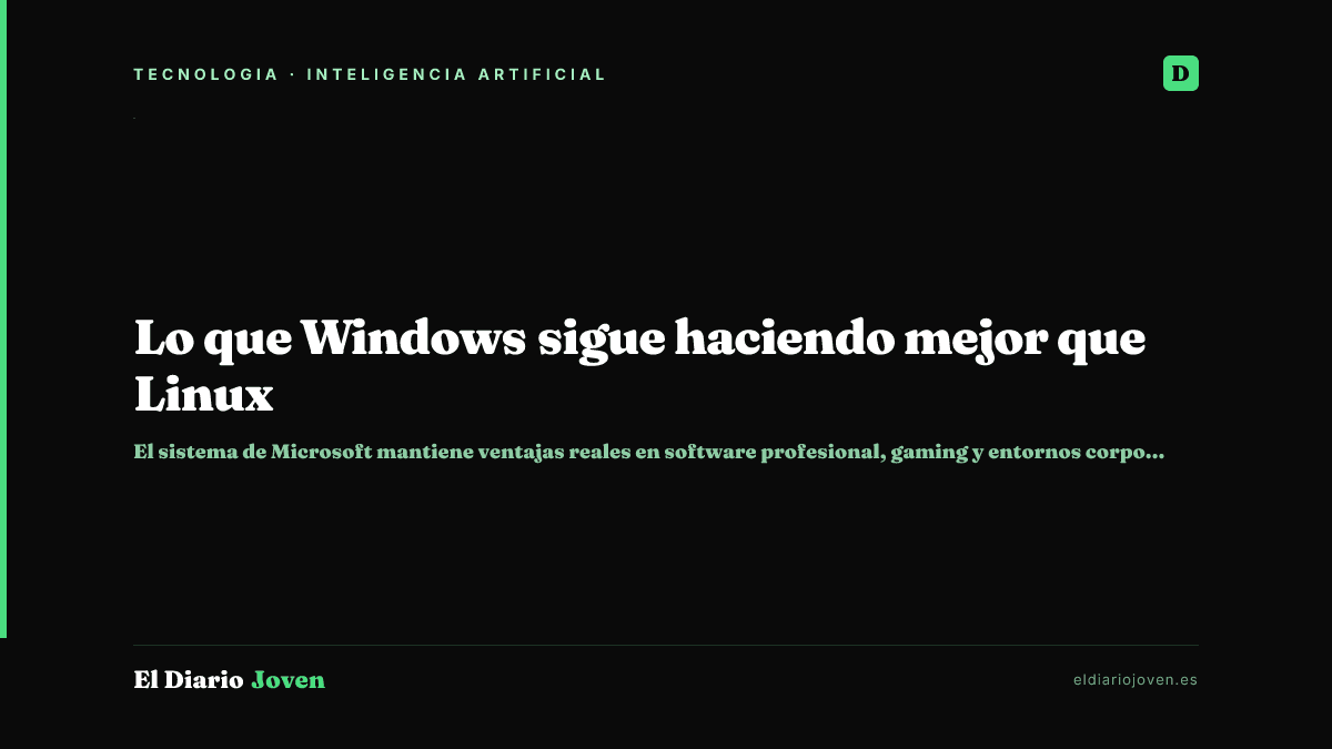 Lo que Windows sigue haciendo mejor que Linux