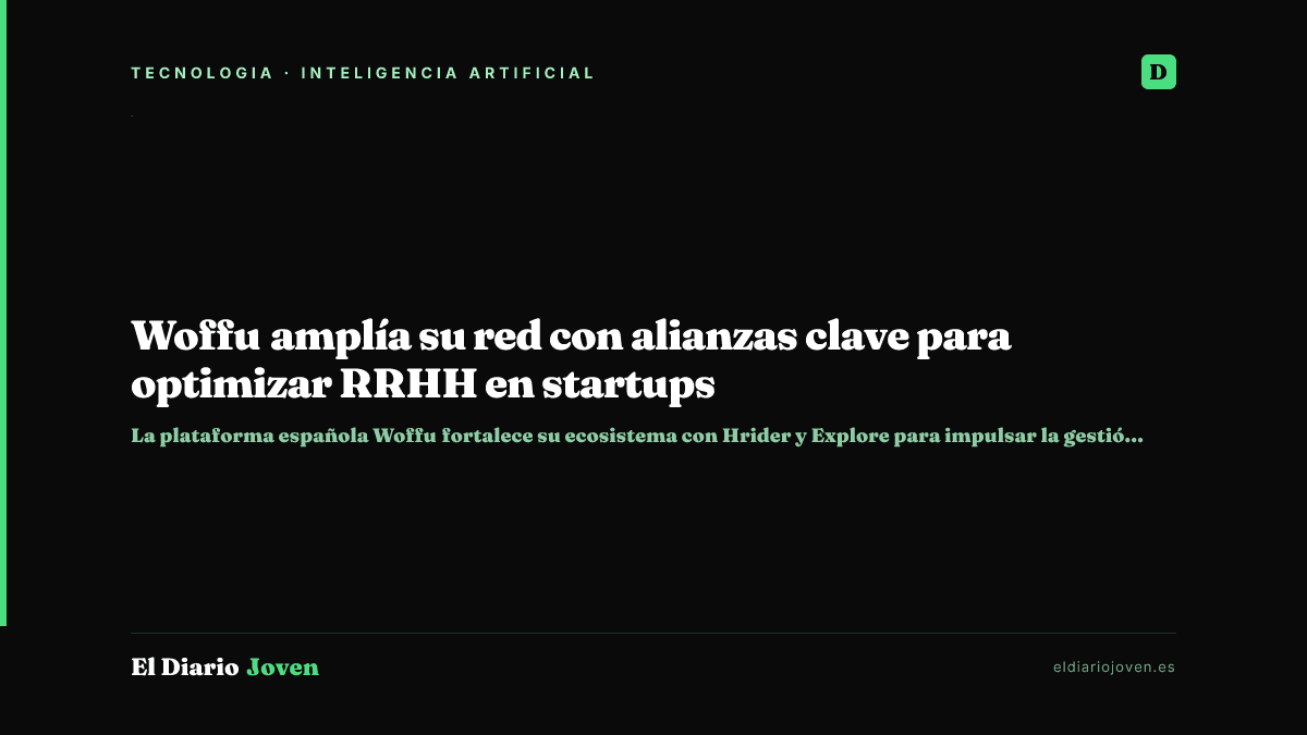 Woffu amplía su red con alianzas clave para optimizar RRHH en startups