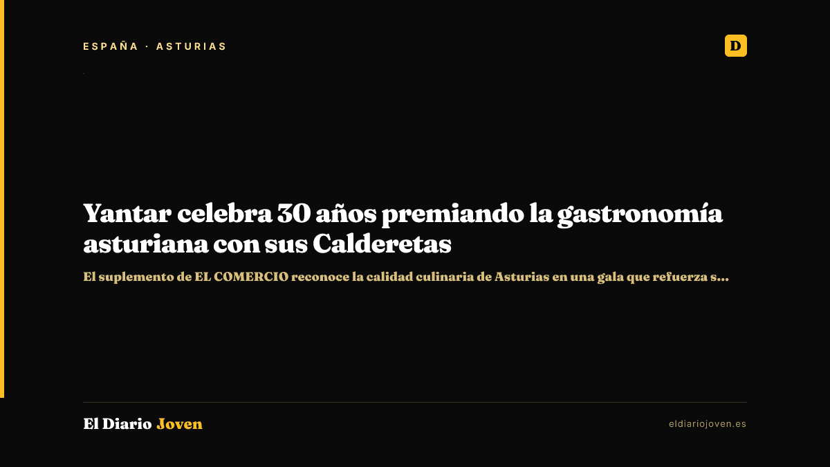 Yantar celebra 30 años premiando la gastronomía asturiana con sus Calderetas